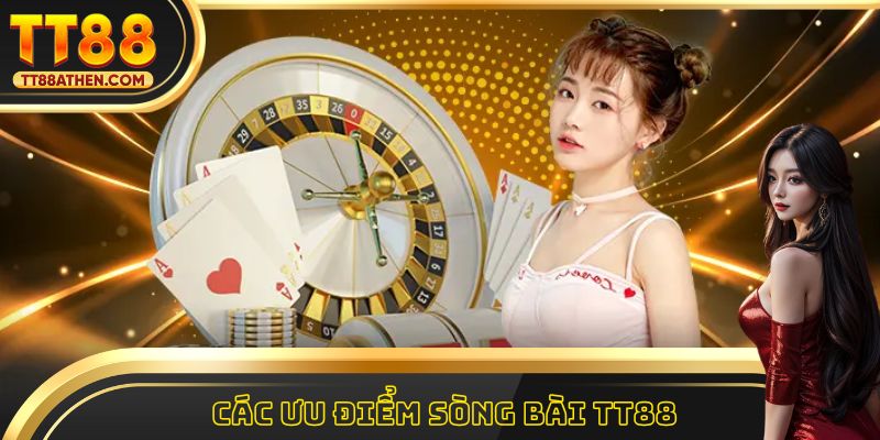 Các ưu điểm có một không hai tại nền tảng tt88